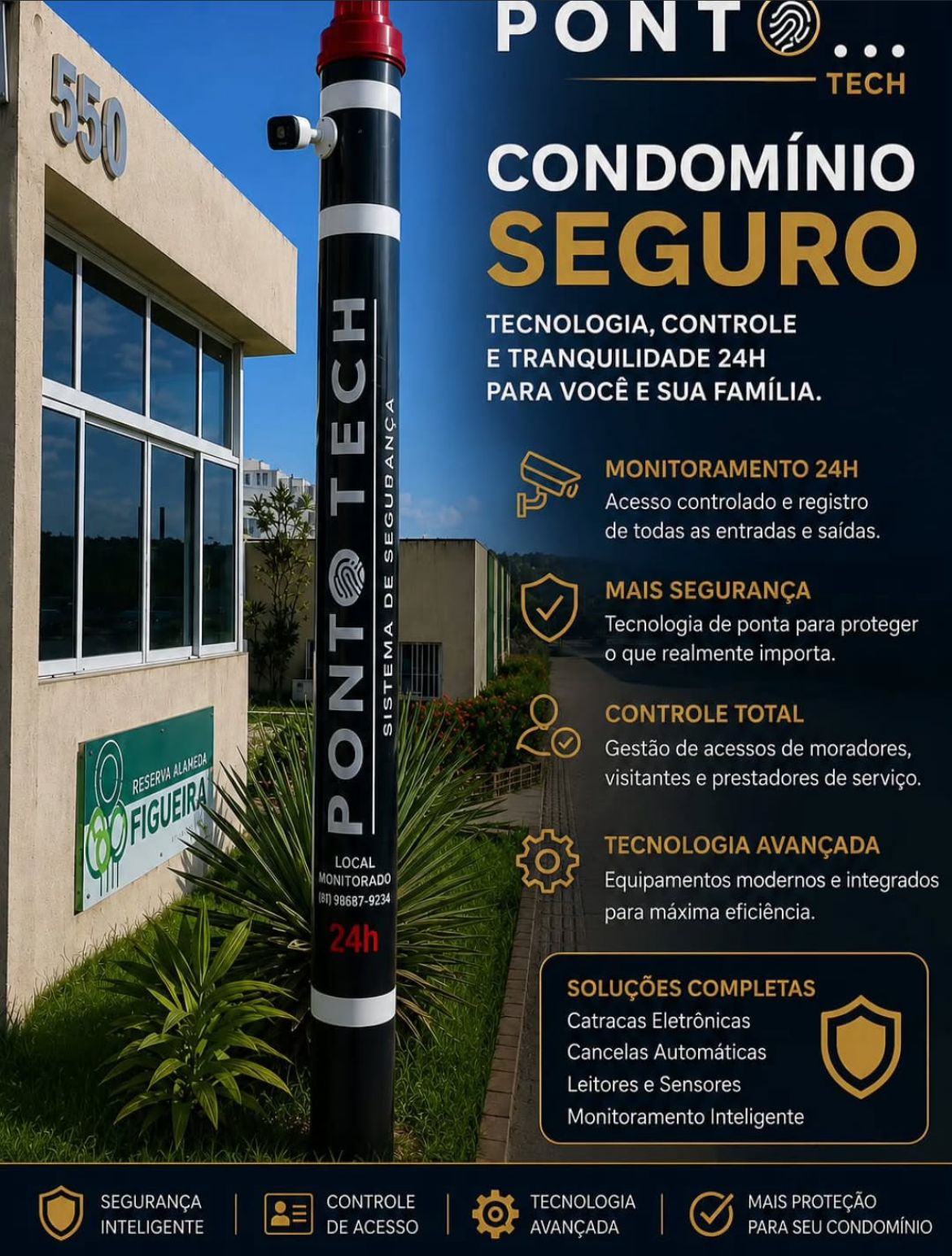 Poste de segurança Pontotech instalado no Condomínio Reserva Alameda Figueira, com câmera CFTV e sinalização de monitoramento 24h